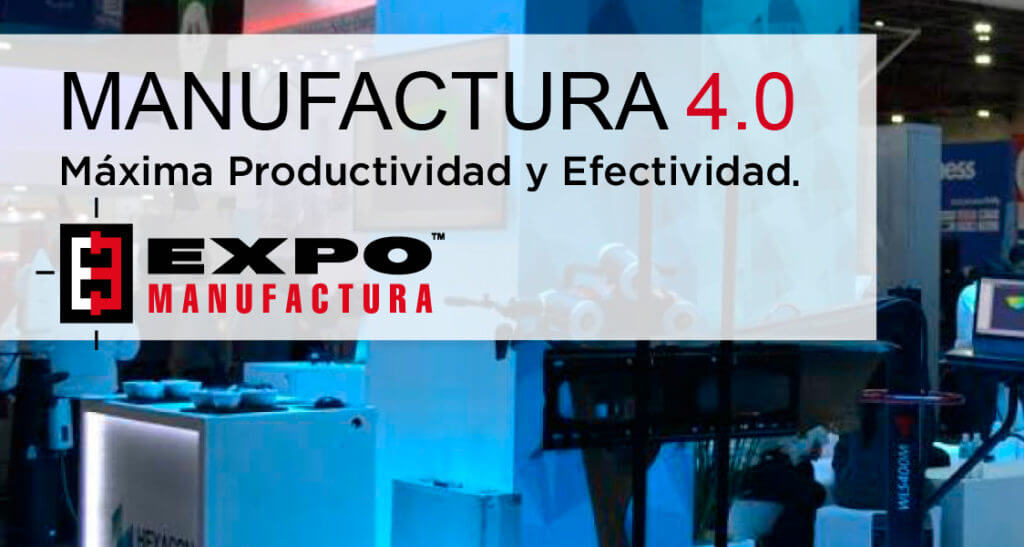 expomanufactura-1024x547 Expo Manifactura 4.0 - Monterrey, México 2018